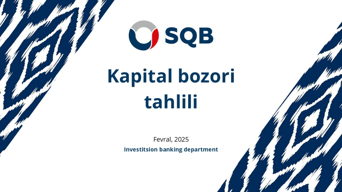 O'zsanoatqurilishbank tomonidan kapital bozori bo'yicha navbatdagi tahlil taqdim etildi